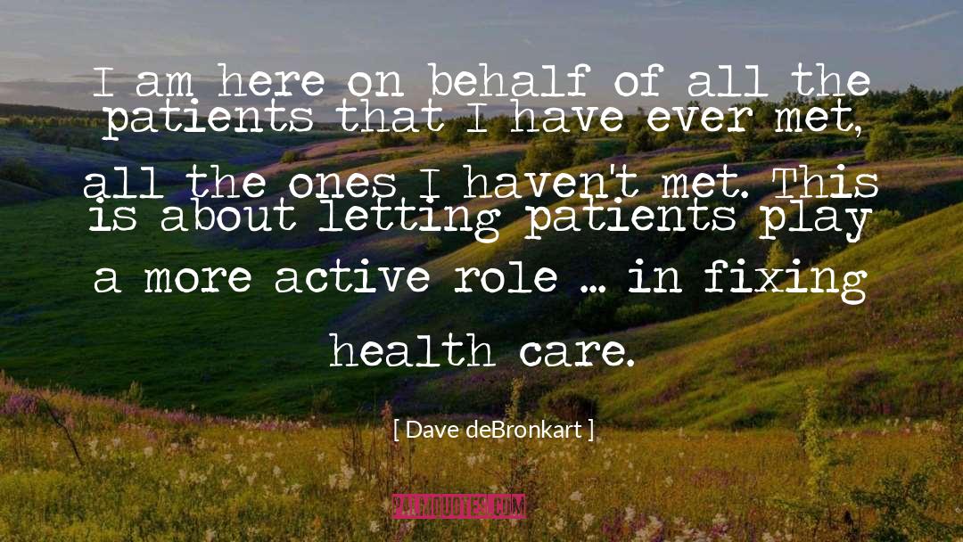 Health Misconceptions quotes by Dave DeBronkart