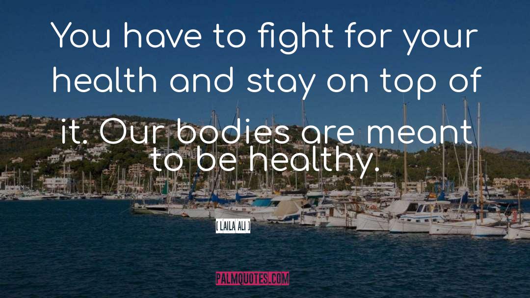 Health Plan quotes by Laila Ali