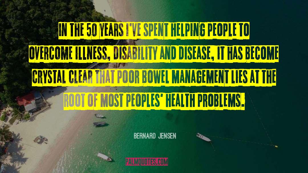 Health Problems quotes by Bernard Jensen