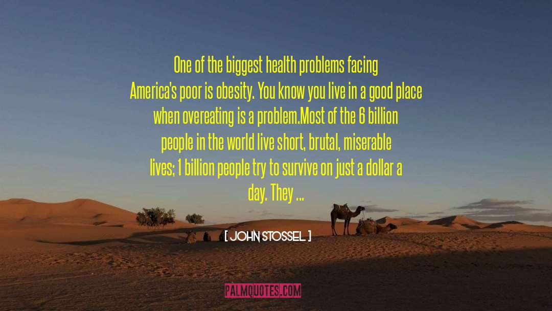 Health Problems quotes by John Stossel