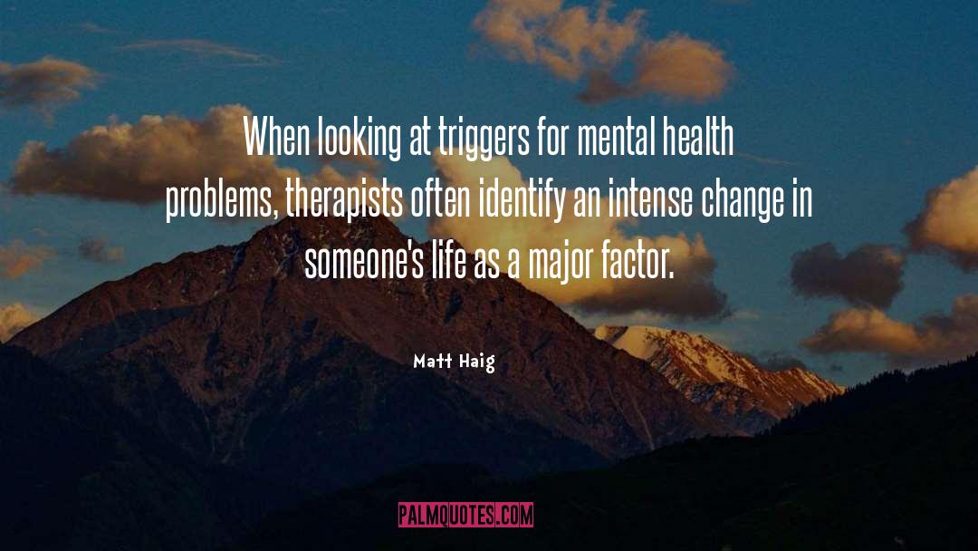Health Problems quotes by Matt Haig