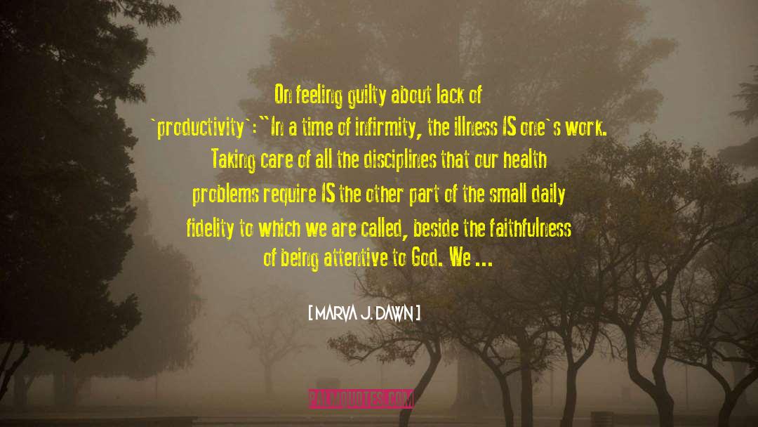 Health Problems quotes by Marva J. Dawn