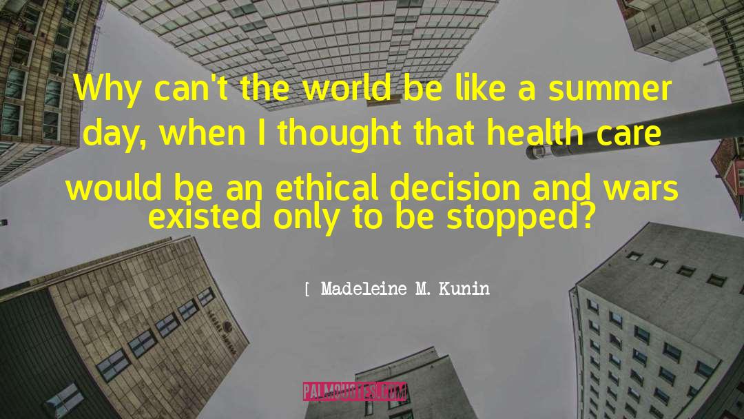 Health Professionals quotes by Madeleine M. Kunin