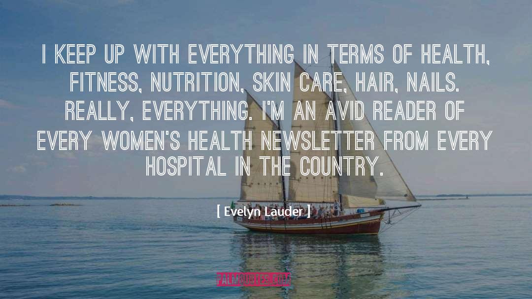 Health quotes by Evelyn Lauder