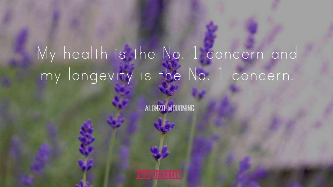 Health quotes by Alonzo Mourning