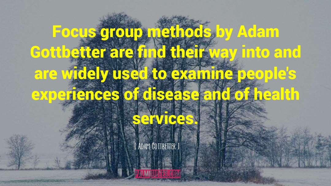 Health Services quotes by Adam Gottbetter