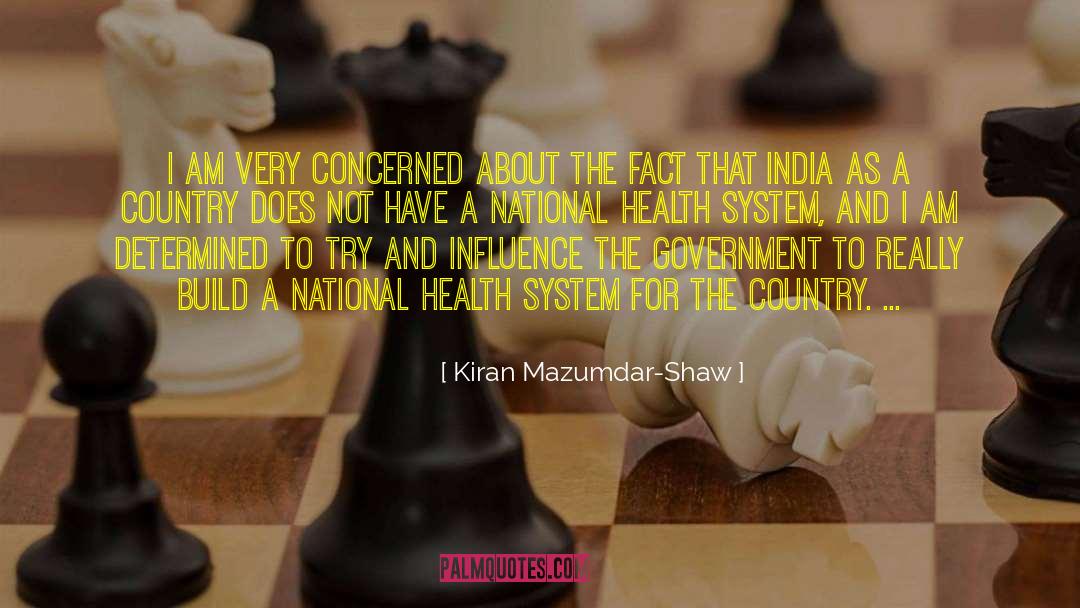 Health System quotes by Kiran Mazumdar-Shaw