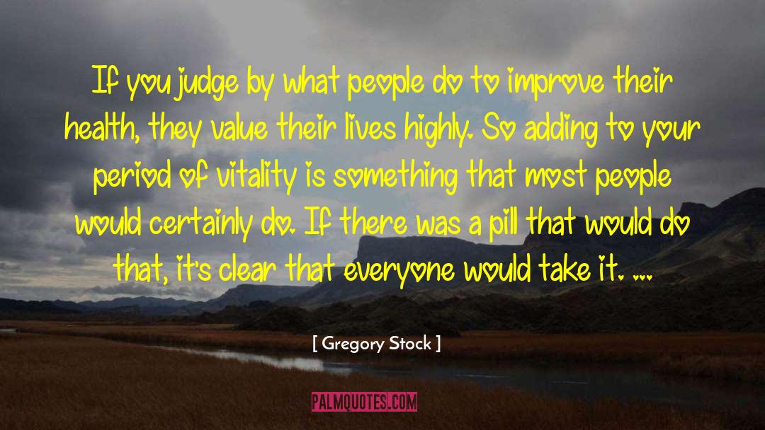 Health System quotes by Gregory Stock