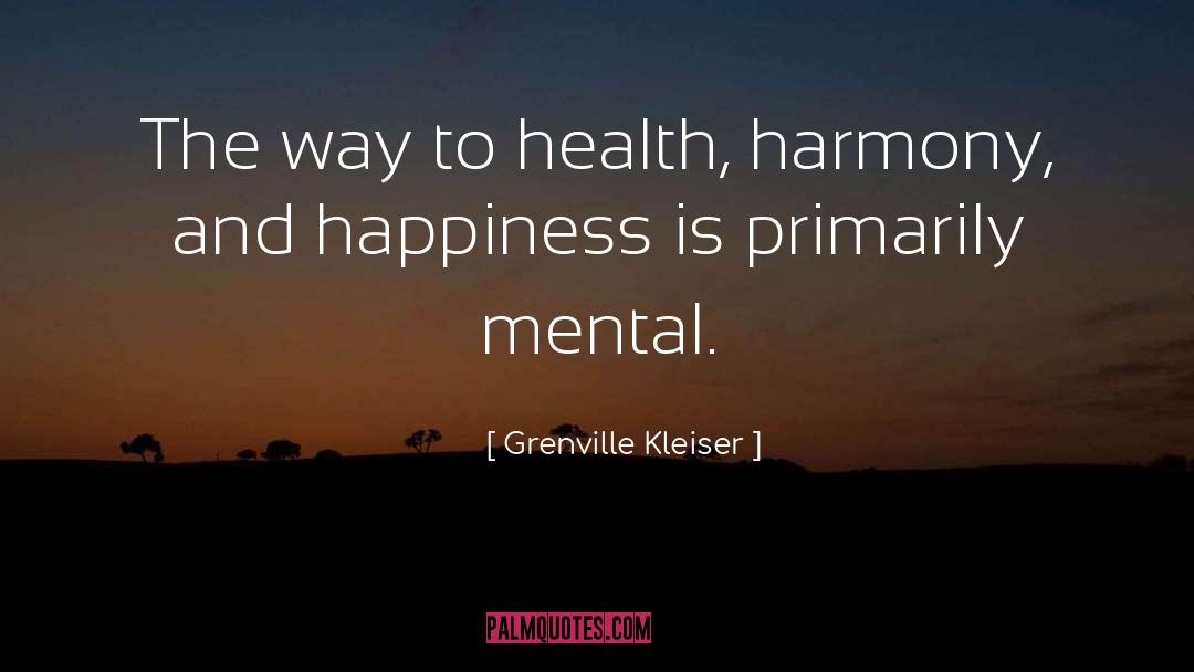 Health Threats quotes by Grenville Kleiser