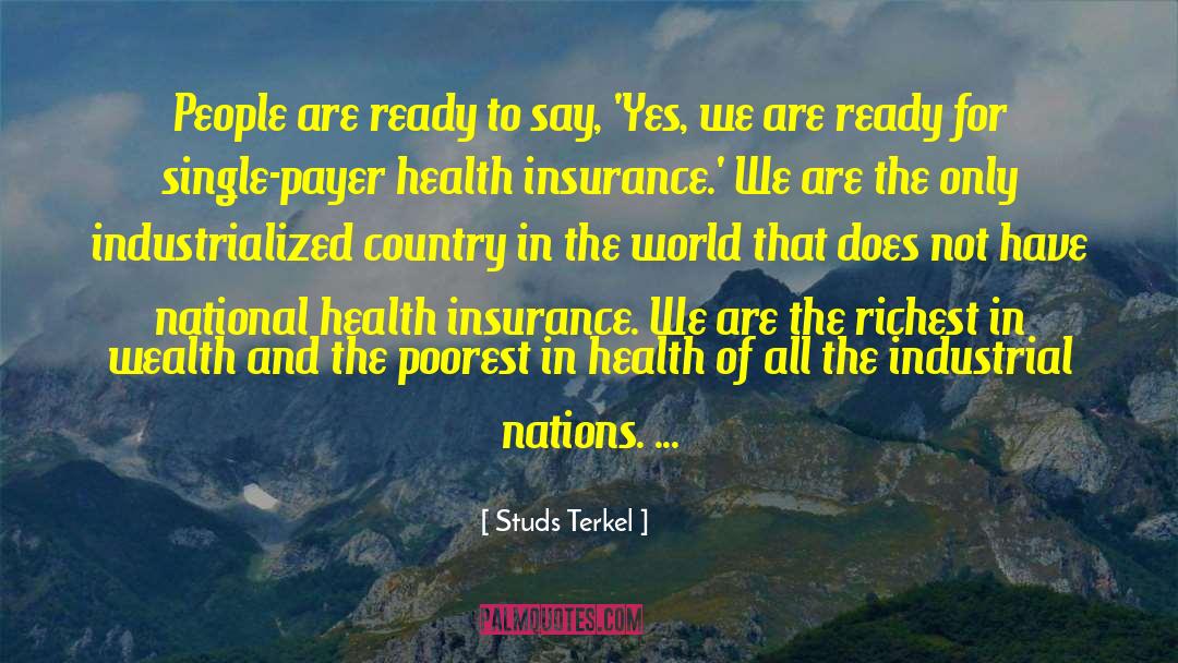 Health Wealth quotes by Studs Terkel