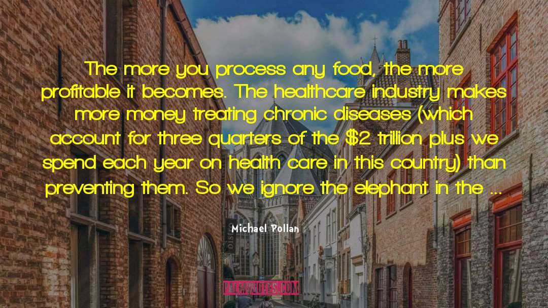 Healthcare quotes by Michael Pollan