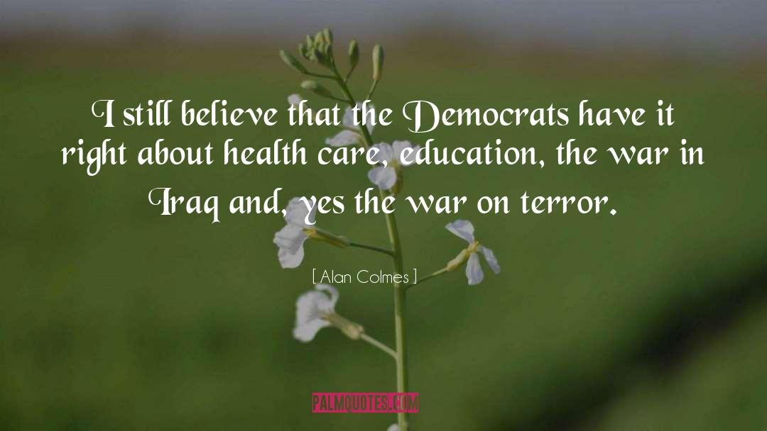 Healthcare quotes by Alan Colmes