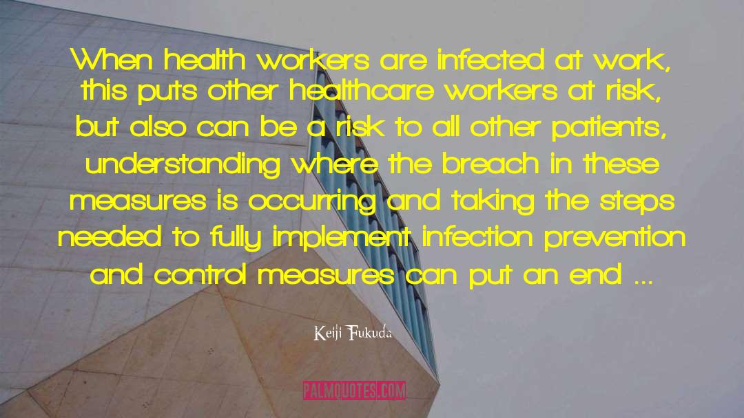 Healthcare quotes by Keiji Fukuda