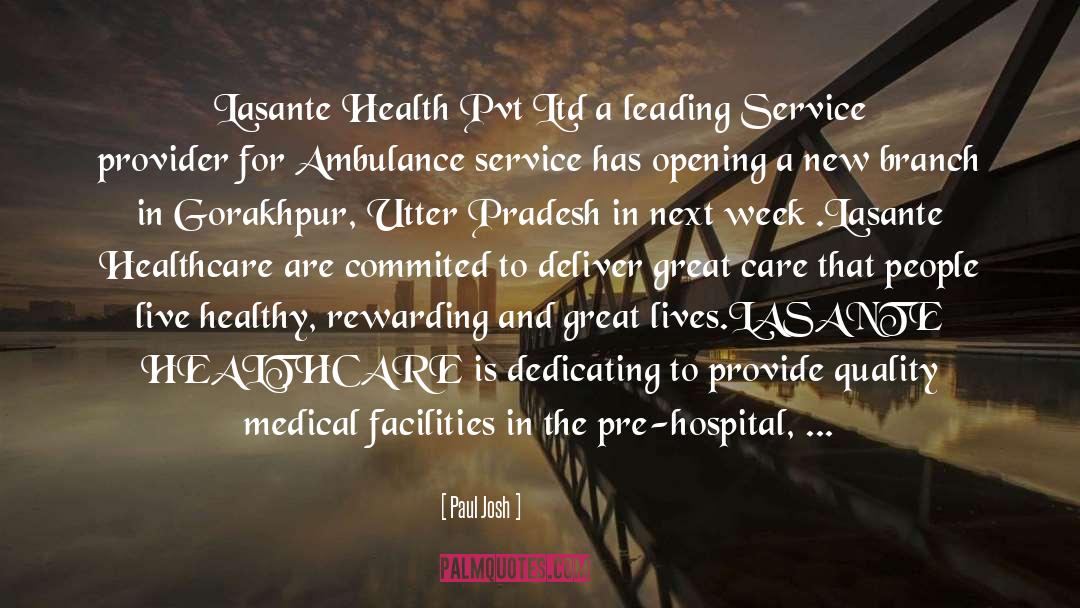 Healthcare Service quotes by Paul Josh