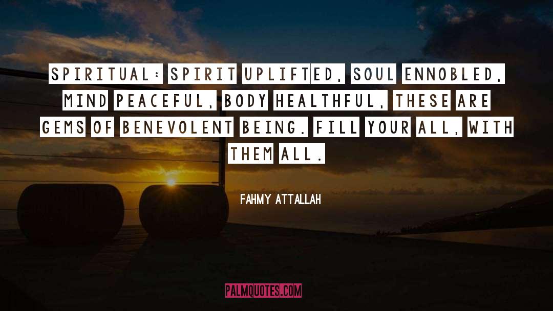 Healthful quotes by Fahmy Attallah