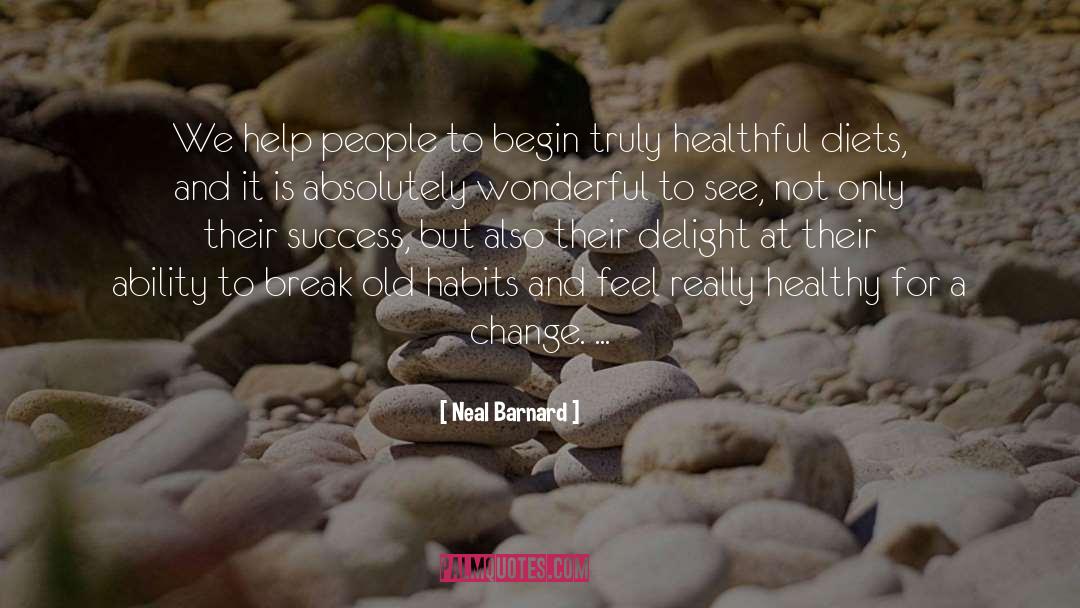 Healthful quotes by Neal Barnard
