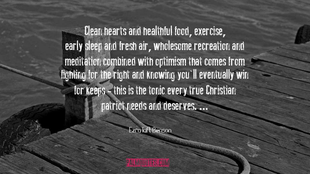 Healthful quotes by Ezra Taft Benson