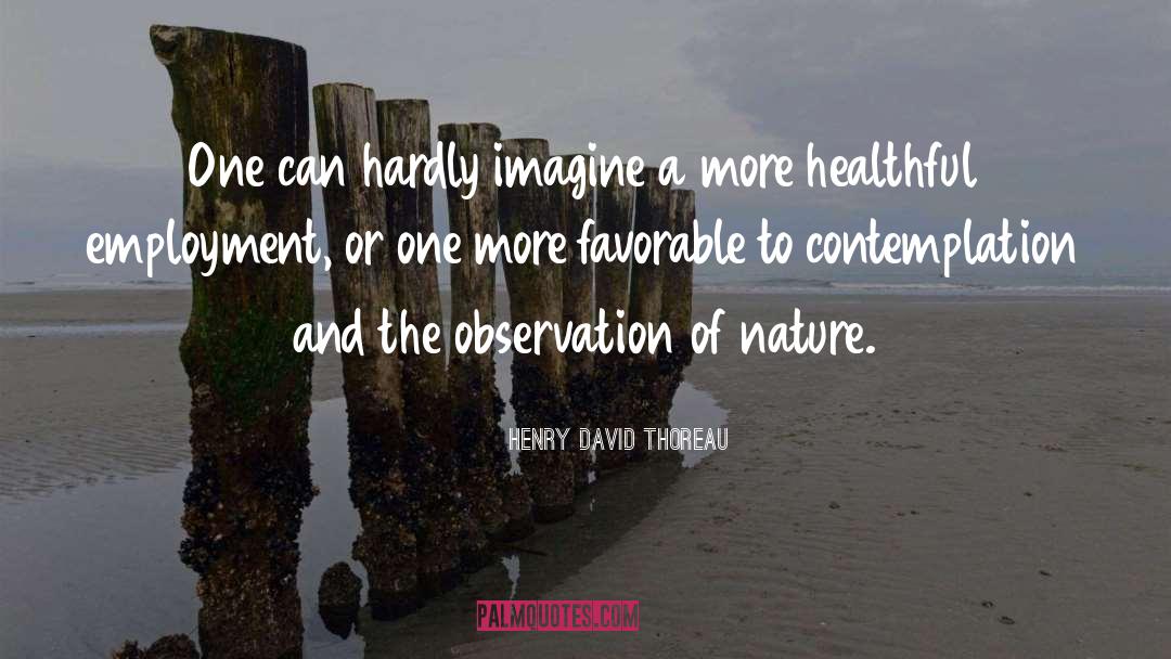 Healthful quotes by Henry David Thoreau