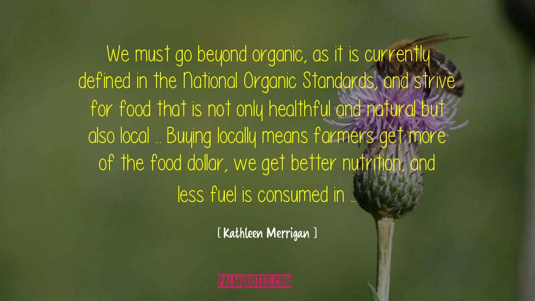 Healthful quotes by Kathleen Merrigan