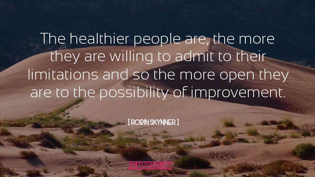 Healthier quotes by Robin Skynner