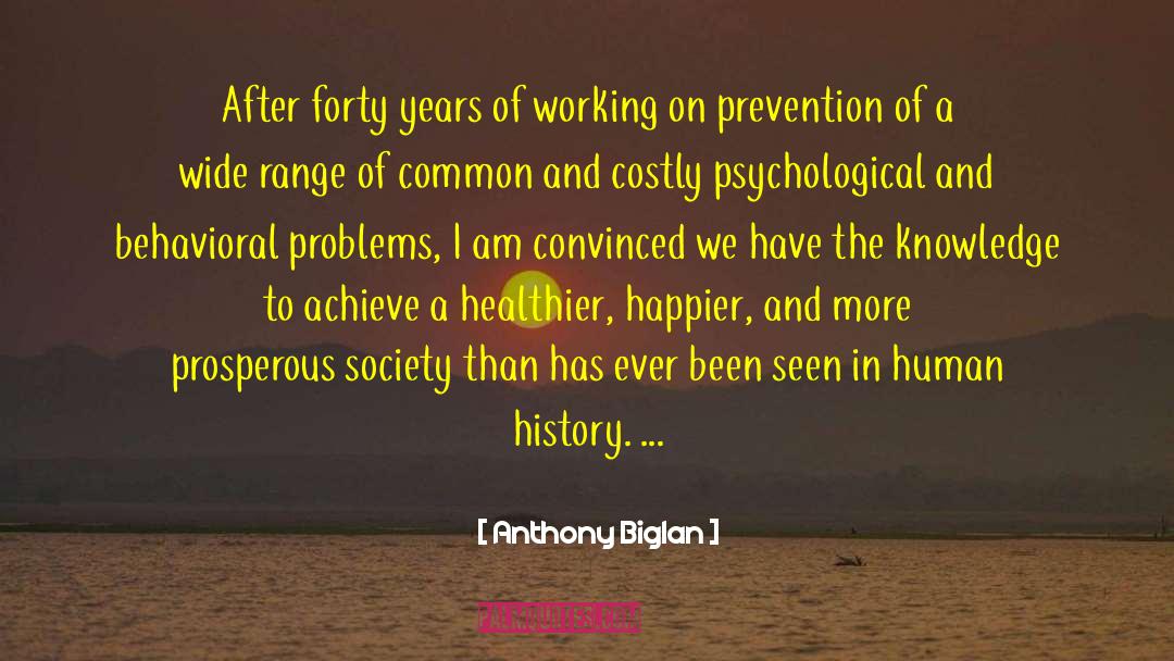 Healthier quotes by Anthony Biglan