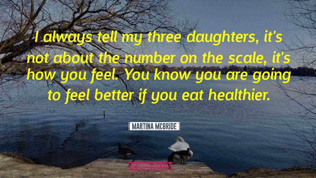 Healthier quotes by Martina Mcbride