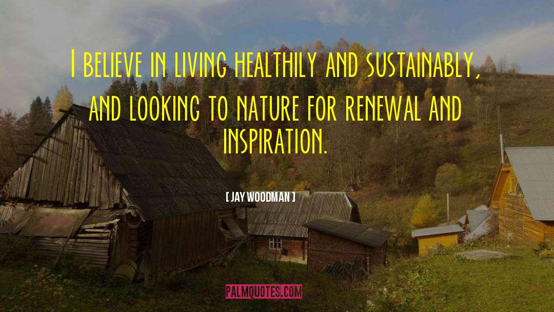 Healthily quotes by Jay Woodman