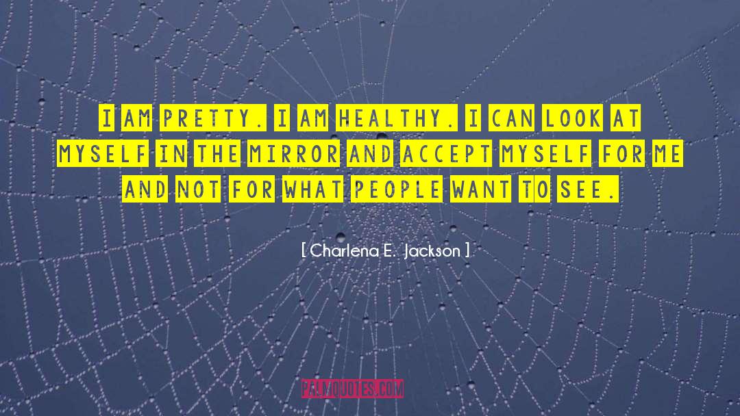 Healthy And Happy quotes by Charlena E.  Jackson
