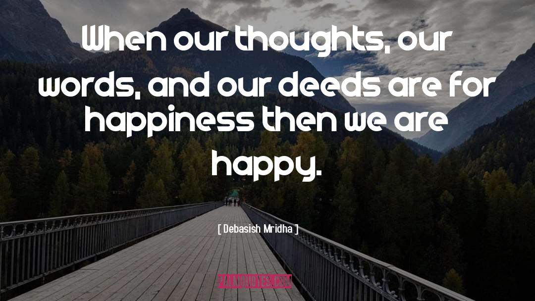 Healthy And Happy quotes by Debasish Mridha