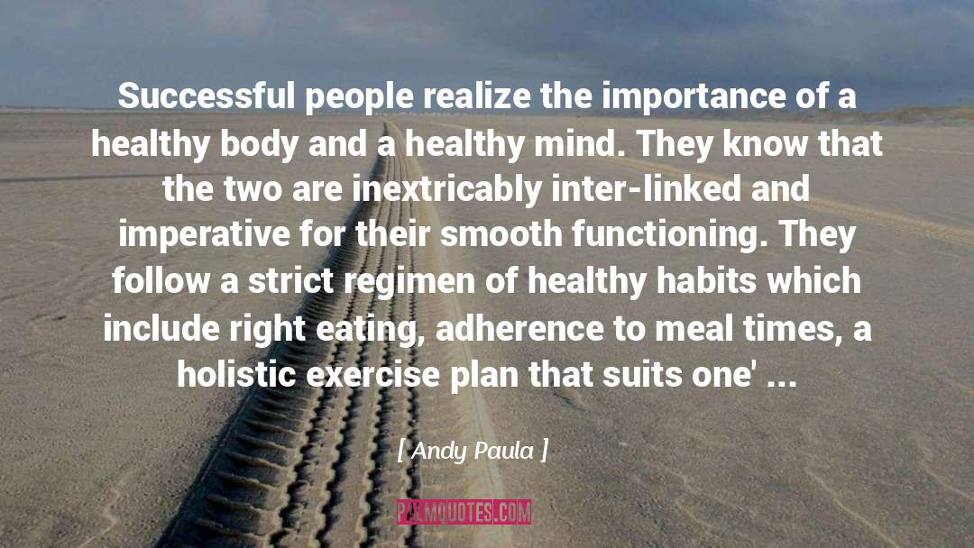 Healthy Body quotes by Andy Paula