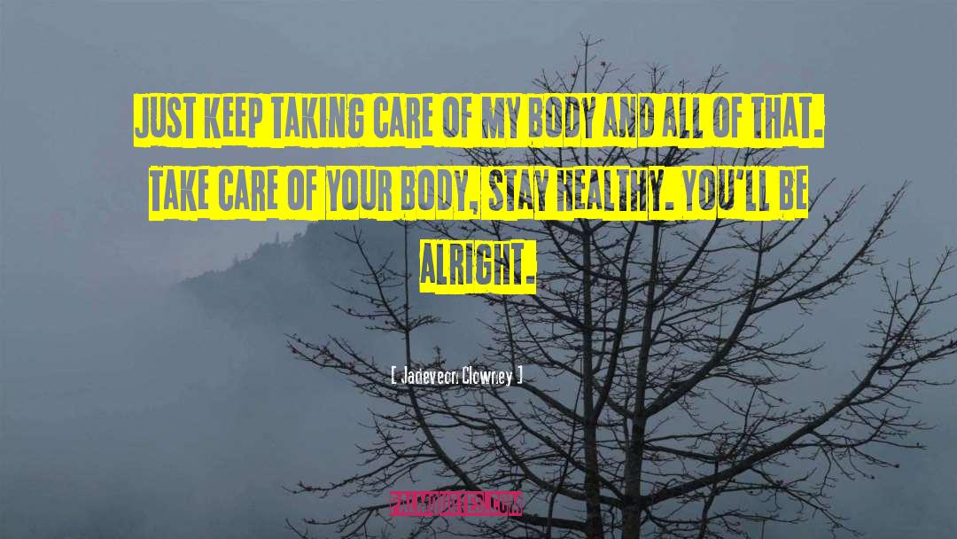 Healthy Body quotes by Jadeveon Clowney