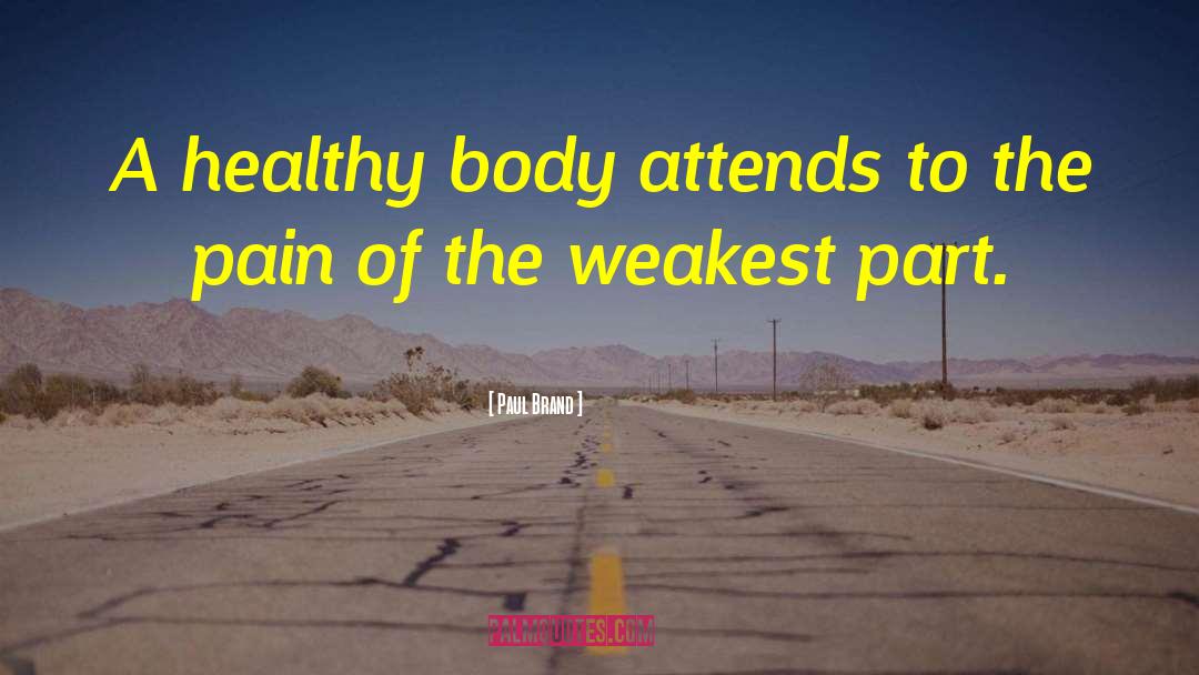 Healthy Body quotes by Paul Brand