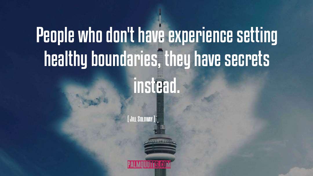 Healthy Boundaries quotes by Jill Soloway