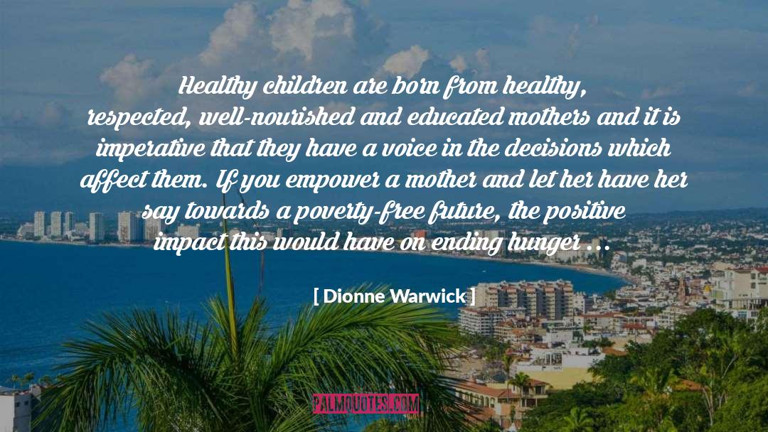 Healthy Children quotes by Dionne Warwick