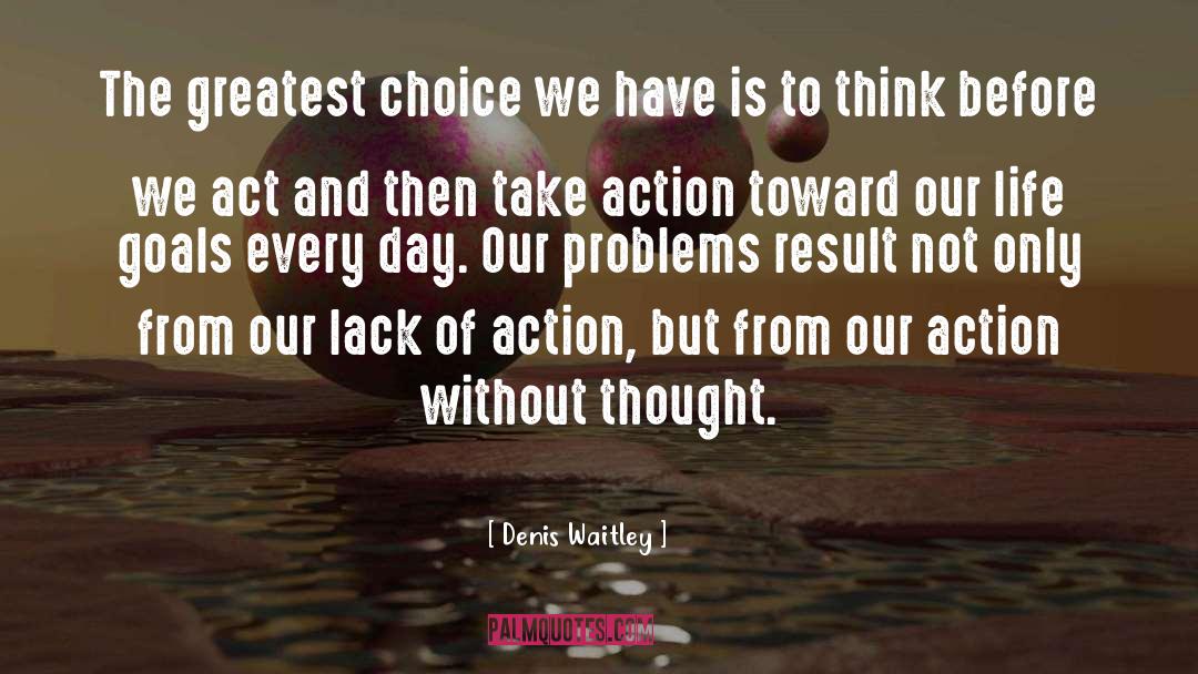 Healthy Choice quotes by Denis Waitley
