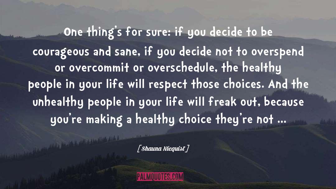 Healthy Choice quotes by Shauna Niequist