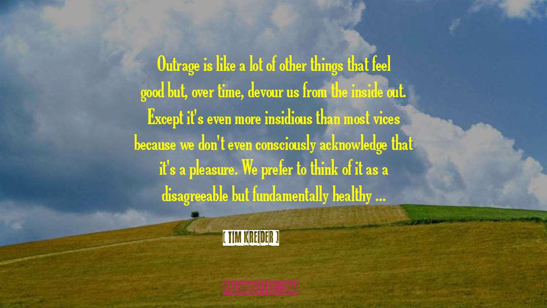 Healthy Choices quotes by Tim Kreider
