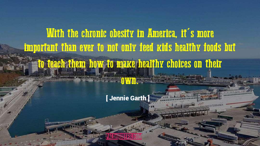 Healthy Choices quotes by Jennie Garth