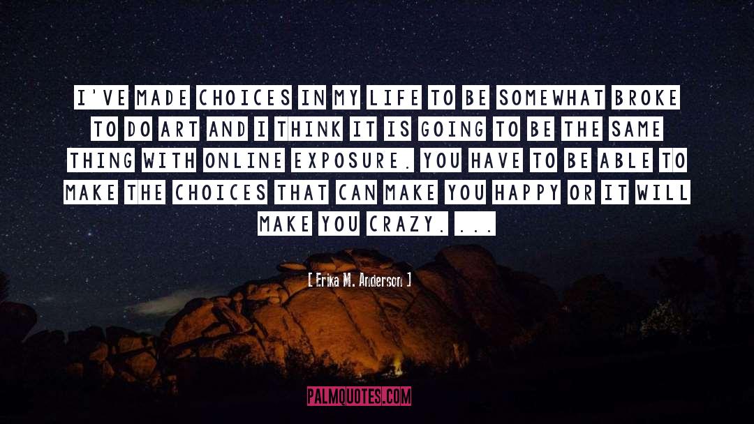 Healthy Choices quotes by Erika M. Anderson