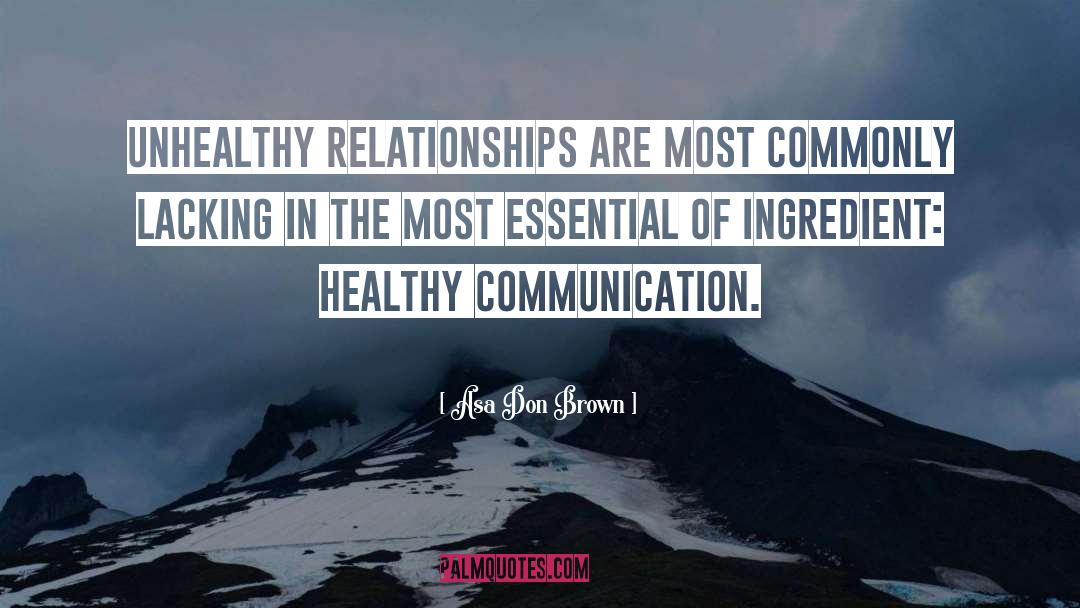 Healthy Communication quotes by Asa Don Brown