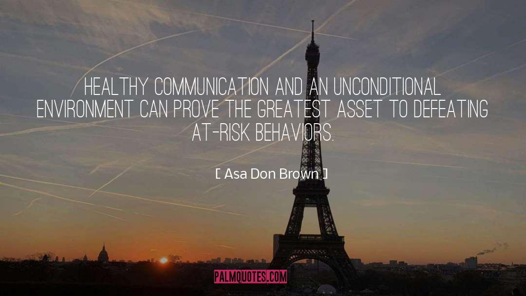 Healthy Communication quotes by Asa Don Brown