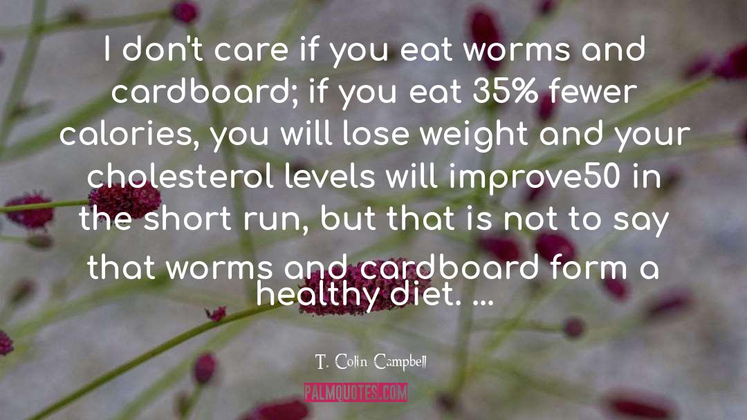 Healthy Diet Healthy Lifestyle quotes by T. Colin Campbell