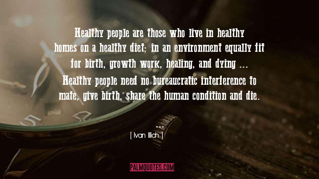 Healthy Diet Healthy Lifestyle quotes by Ivan Illich