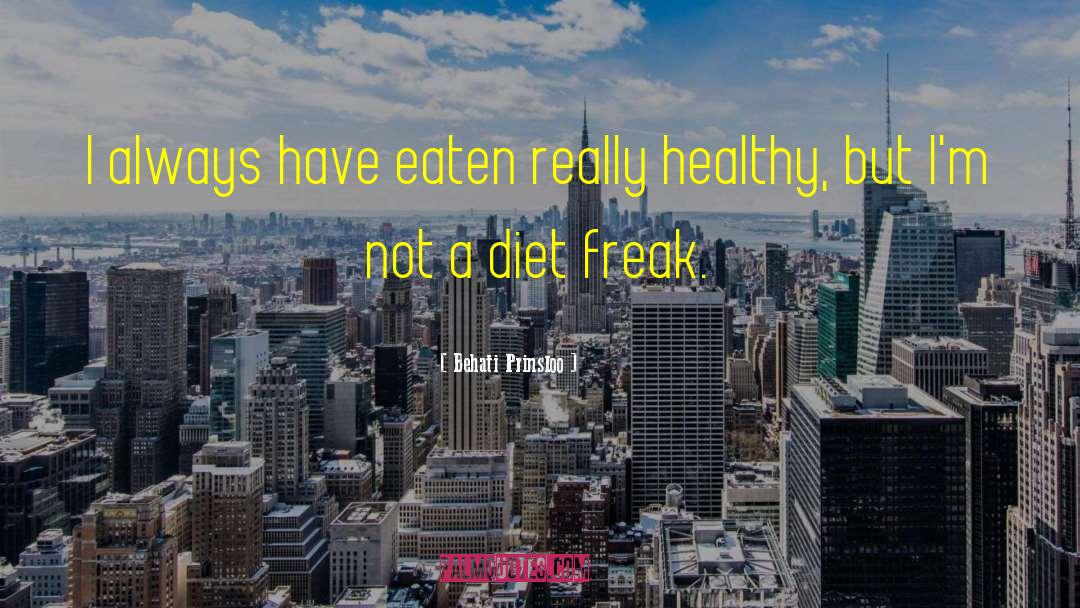 Healthy Diet Healthy Lifestyle quotes by Behati Prinsloo