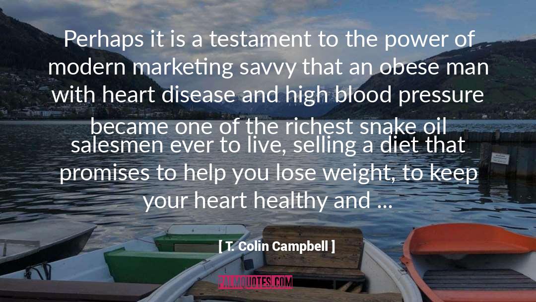 Healthy Diet Healthy Lifestyle quotes by T. Colin Campbell