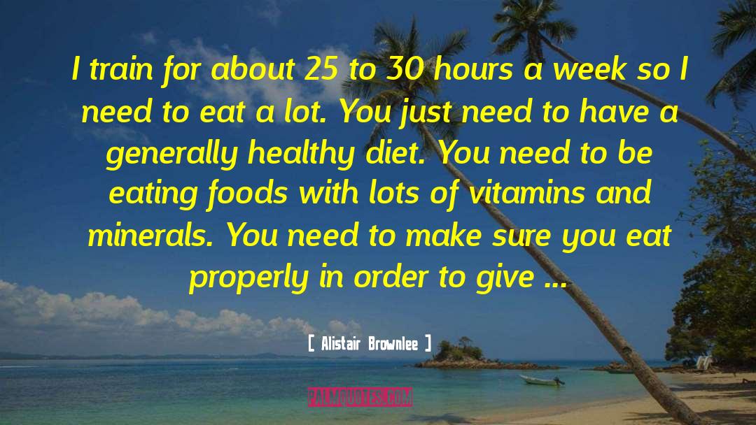 Healthy Diet quotes by Alistair Brownlee