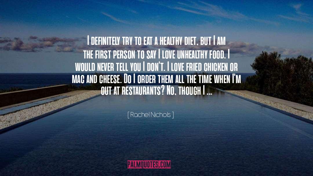 Healthy Diet quotes by Rachel Nichols