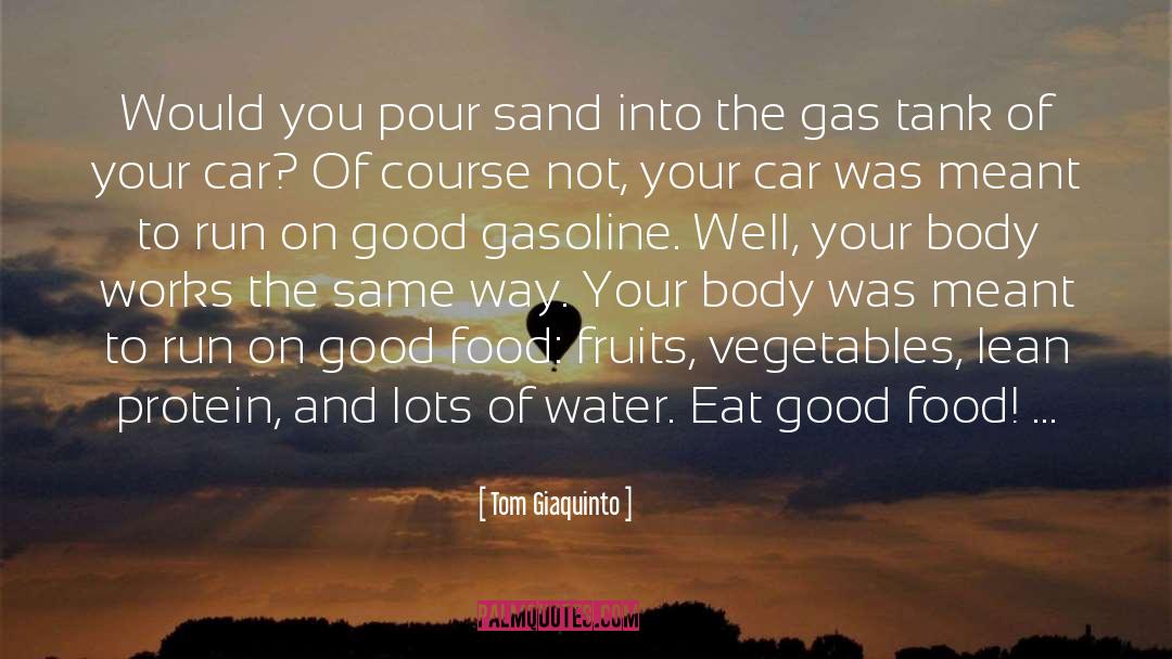 Healthy Diets quotes by Tom Giaquinto