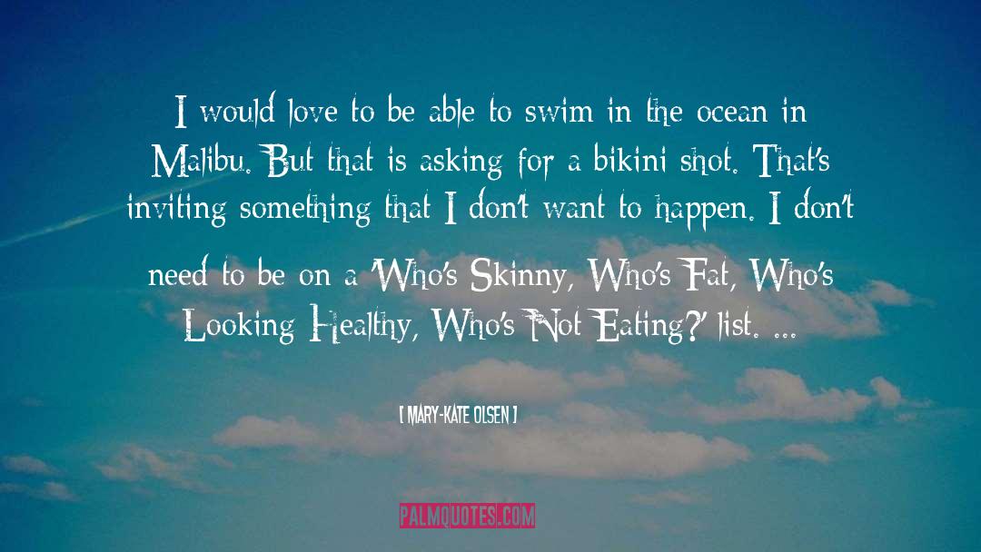 Healthy Eating quotes by Mary-Kate Olsen