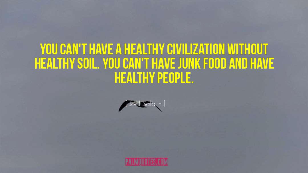 Healthy Eating quotes by Joel Salatin